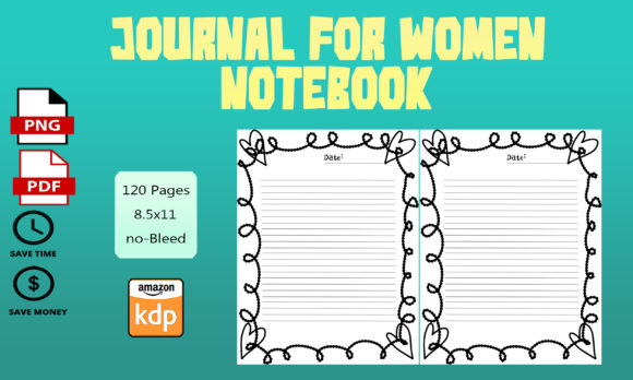 Journal for Women Notebook: Creating Meaningful Connection and Creative Expression