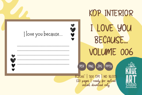 KDP Interior I Love You Because Vol. 06: A Practical Resource for Meaningful Gift Books